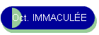 Oct. IMMACULE