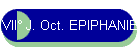 VII J. Oct. EPIPHANIE