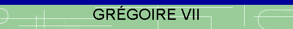 GRGOIRE VII