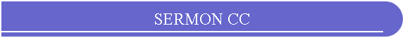 SERMON CC