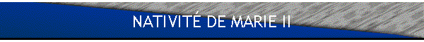 NATIVIT DE MARIE II
