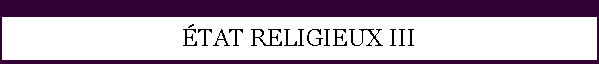 TAT RELIGIEUX III