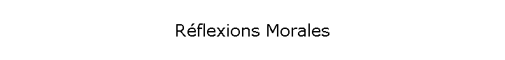 Rflexions Morales