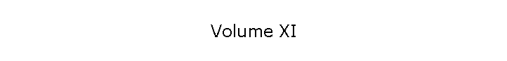Volume XI