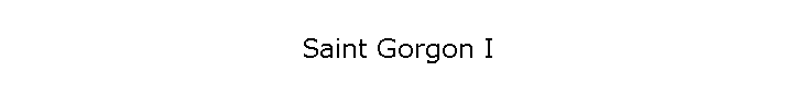 Saint Gorgon I
