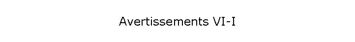 Avertissements VI-I