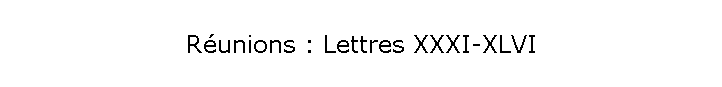 Runions : Lettres XXXI-XLVI