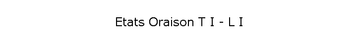 Etats Oraison T I - L I