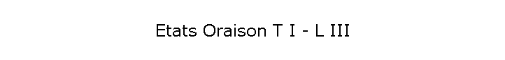 Etats Oraison T I - L III