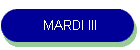 MARDI III