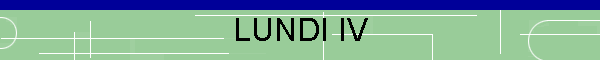 LUNDI IV