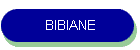 BIBIANE