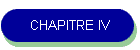 CHAPITRE IV