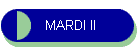 MARDI II