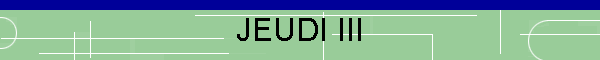 JEUDI III