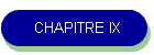 CHAPITRE IX