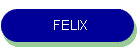 FELIX