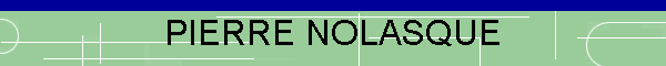 PIERRE NOLASQUE