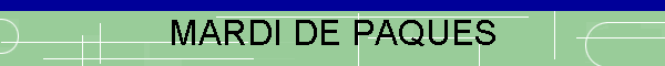 MARDI DE PAQUES