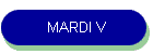 MARDI V