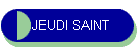 JEUDI SAINT