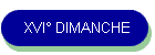 XVI DIMANCHE