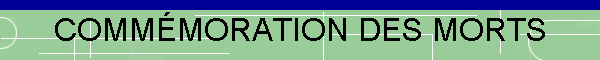 COMM�MORATION DES MORTS