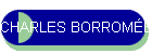 CHARLES BORROM�E