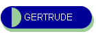 GERTRUDE