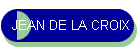 JEAN DE LA CROIX
