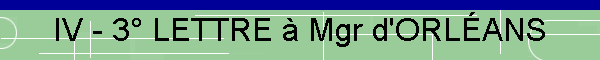 IV - 3 LETTRE  Mgr d'ORLANS