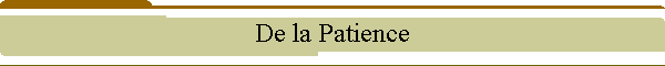 De la Patience