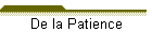 De la Patience