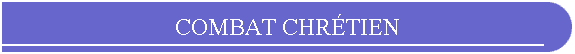 COMBAT CHRTIEN