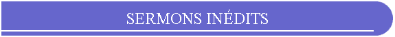 SERMONS INDITS