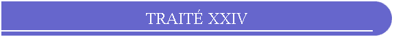 TRAIT XXIV