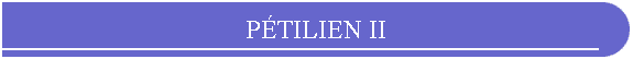 PTILIEN II