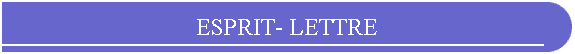 ESPRIT- LETTRE