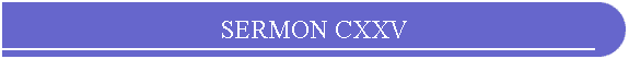 SERMON CXXV