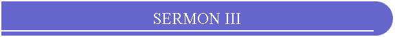 SERMON III