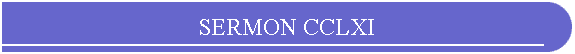 SERMON CCLXI