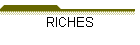 RICHES