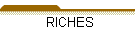 RICHES