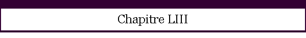 Chapitre LIII