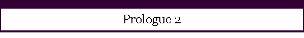 Prologue 2