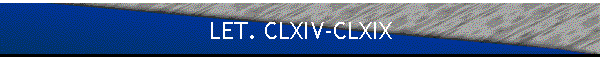 LET. CLXIV-CLXIX