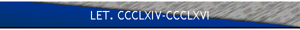 LET. CCCLXIV-CCCLXVI