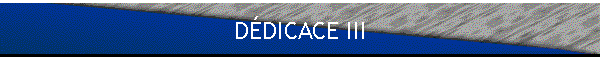 DDICACE III