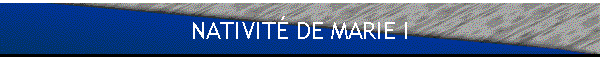 NATIVIT� DE MARIE I