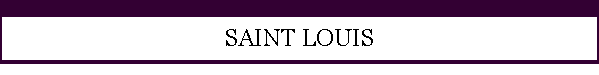 SAINT LOUIS